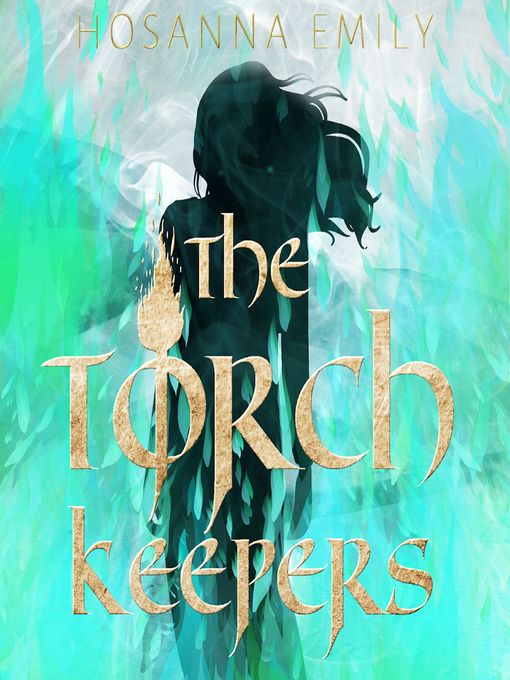 Title details for The Torch Keepers by Hosanna Emily - Available